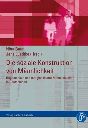 Luedtke / Baur |  Die soziale Konstruktion von Männlichkeit | eBook | Sack Fachmedien