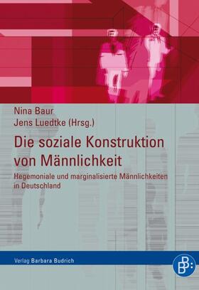 Luedtke / Baur | Die soziale Konstruktion von Männlichkeit | E-Book | sack.de