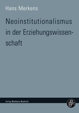 Merkens | Neoinstitutionalismus in der Erziehungswissenschaft | E-Book | sack.de