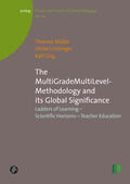 Müller / Lichtinger / Girg |  The MultiGradeMultiLevel-Methodology and its Global Significance | eBook | Sack Fachmedien