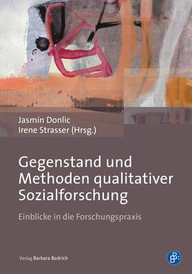 Donlic / Strasser |  Gegenstand und Methoden qualitativer Sozialforschung | eBook | Sack Fachmedien