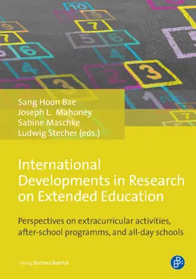 Bae / Mahoney L. / Maschke |  International Developments in Research on Extended Education | eBook | Sack Fachmedien
