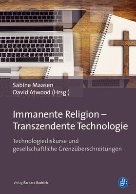 Maasen / Atwood |  Immanente Religion – Transzendente Technologie | eBook | Sack Fachmedien
