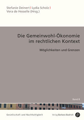 Deinert / Scholz / de Hesselle |  Die Gemeinwohl-Ökonomie im rechtlichen Kontext | eBook | Sack Fachmedien
