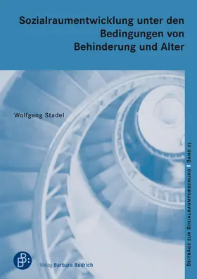 Stadel |  Sozialraumentwicklung unter den Bedingungen von Behinderung und Alter | eBook | Sack Fachmedien