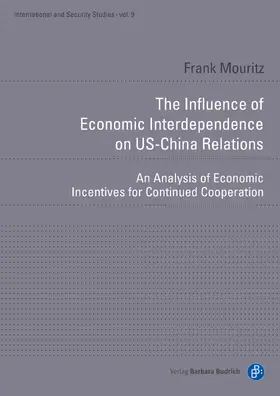 Mouritz | The Influence of Economic Interdependence on US-China Relations | E-Book | sack.de