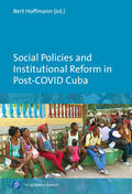 Hoffmann |  Social Policies and Institutional Reform in Post-COVID Cuba | eBook | Sack Fachmedien