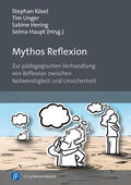 Becker-Lenz / Kösel / Unger |  Mythos Reflexion | eBook | Sack Fachmedien