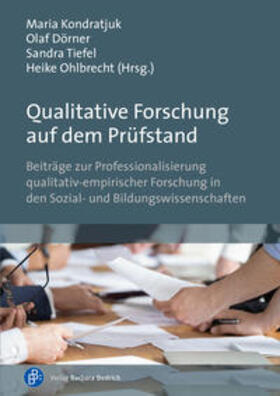 Kondratjuk / Dörner / Tiefel |  Qualitative Forschung auf dem Prüfstand | eBook | Sack Fachmedien