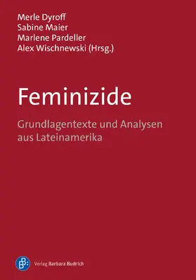 Dyroff / Maier / Pardeller |  Feminizide | eBook | Sack Fachmedien