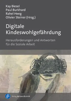 Biesel / Burkhard / Heeg |  Digitale Kindeswohlgefährdung | eBook | Sack Fachmedien