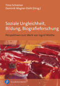 Schreiner / Wagner-Diehl |  Soziale Ungleichheit, Bildung, Biografieforschung | eBook | Sack Fachmedien