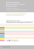 Schuster / Hugo / Bremm |  Wissensproduktion, Wissensmobilisierung und Wissenstransfer | eBook | Sack Fachmedien