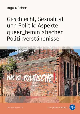 Nüthen |  Geschlecht, Sexualität und Politik: Aspekte queer_feministischer Politikverständnisse | eBook | Sack Fachmedien