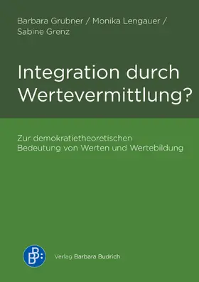 Grubner / Lengauer / Grenz |  Integration durch Wertevermittlung? | eBook | Sack Fachmedien
