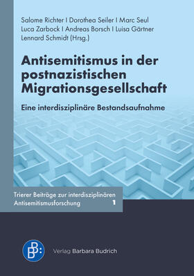 Richter / Seiler / Seul | Antisemitismus in der postnazistischen Migrationsgesellschaft | E-Book | sack.de