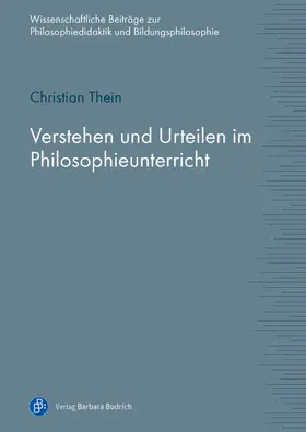 Thein |  Verstehen und Urteilen im Philosophieunterricht | Buch |  Sack Fachmedien