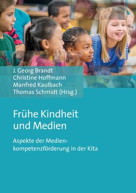 Brandt / Hoffmann / Kaulbach | Frühe Kindheit und Medien | Buch | 978-3-8474-2041-5 | sack.de