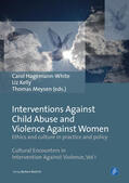 Hagemann-White / Kelly / Meysen |  Interventions Against Child Abuse and Violence Against Women | Buch |  Sack Fachmedien