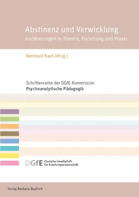 Rauh |  Abstinenz und Verwicklung | Buch |  Sack Fachmedien