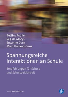 Müller / Morys / Dern |  Spannungsreiche Interaktionen an Schule | Buch |  Sack Fachmedien