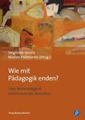 Jornitz / Pollmanns / Kabel |  Wie mit Pädagogik enden? | Buch |  Sack Fachmedien