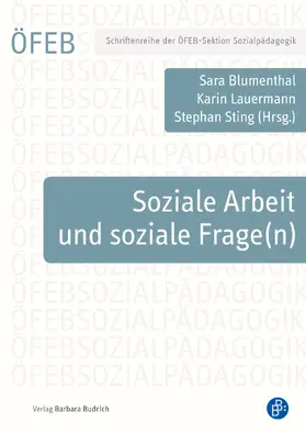 Sting / Blumenthal / Lauermann |  Soziale Arbeit und soziale Frage(n) | Buch |  Sack Fachmedien