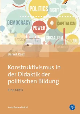 Reef | Konstruktivismus in der Didaktik der politischen Bildung | Buch | 978-3-8474-2148-1 | www.sack.de