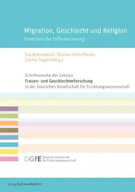 Breitenbach / Rieske / Toppe |  Migration, Geschlecht und Religion | Buch |  Sack Fachmedien