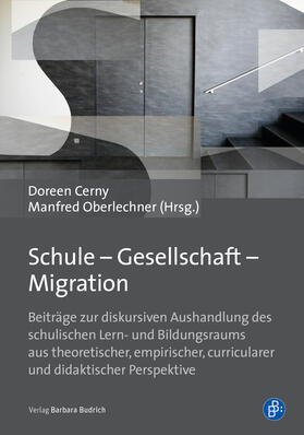 Cerny / Oberlechner / Oberlechner-Duval | Schule - Gesellschaft - Migration | Buch | 978-3-8474-2160-3 | sack.de