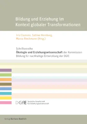 Clemens / Hornberg / Rieckmann |  Bildung und Erziehung im Kontext globaler Transformationen | Buch |  Sack Fachmedien