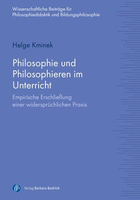 Kminek | Philosophie und Philosophieren im Unterricht | Buch | 978-3-8474-2181-8 | sack.de