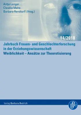 Langer / Mahs / Rendtorff |  Weiblichkeit – Ansätze zur Theoretisierung | Buch |  Sack Fachmedien