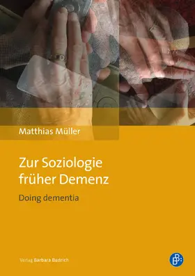 Müller |  Zur Soziologie früher Demenz | Buch |  Sack Fachmedien