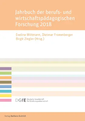 Wittmann / Frommberger / Ziegler |  Jahrbuch der berufs- und wirtschaftspädagogischen Forschung 2018 | Buch |  Sack Fachmedien