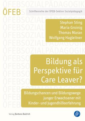 Groinig / Hagleitner / Maran |  Bildung als Perspektive für Care Leaver? | Buch |  Sack Fachmedien