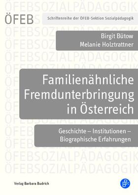 Bütow / Holztrattner | Familienähnliche Fremdunterbringung in Österreich | Buch | 978-3-8474-2259-4 | sack.de
