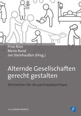 Alheit / Ross / Alisch | Alternde Gesellschaften gerecht gestalten | Buch | 978-3-8474-2272-3 | sack.de