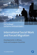 Roßkopf / Heilmann |  International Social Work and Forced Migration | Buch |  Sack Fachmedien