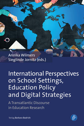 Wilmers / Jornitz |  International Perspectives on School Settings, Education Pol | Buch |  Sack Fachmedien