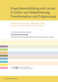 Dörner / Iller / Schüßler |  Erwachsenenbildung und Lernen in Zeiten von Globalisierung, Transformation und Entgrenzung | Buch |  Sack Fachmedien