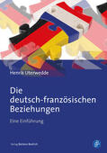 Uterwedde |  Uterwedde, H: Die deutsch-französischen Beziehungen | Buch |  Sack Fachmedien