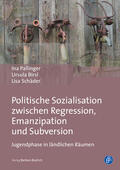 Pallinger / Birsl / Schäder |  Politische Sozialisation zwischen Regression, Emanzipation und Subversion | Buch |  Sack Fachmedien