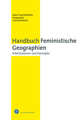 AK Feministische Geographien Anne Vogelpohl | Handbuch Feministische Geograp | Buch | 978-3-8474-2373-7 | sack.de