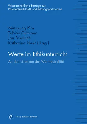 Gutmann / Kim / Friedrich |  Werte im Ethikunterricht | Buch |  Sack Fachmedien