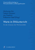 Gutmann / Kim / Friedrich |  Werte im Ethikunterricht | Buch |  Sack Fachmedien