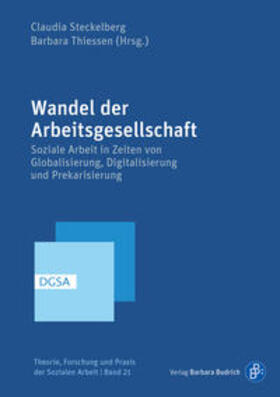 Steckelberg / Thiessen | Wandel der Arbeitsgesellschaft | Buch | 978-3-8474-2408-6 | sack.de