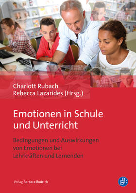 Rubach / Lazarides / Hascher |  Emotionen in Schule und Unterricht | Buch |  Sack Fachmedien