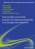 Peukert / Teschlade / Wimbauer |  Elternschaft und Familie jenseits von Heteronormativität und | Buch |  Sack Fachmedien