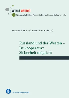 Staack / Hauser |  Russland und der Westen – Ist kooperative Sicherheit möglich? | Buch |  Sack Fachmedien